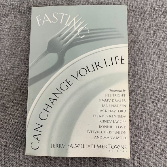 Fasting Can Change Your Life Book Testimonies Jerry Falwell Elmer‎ Towns Editors - Picture 1 of 15